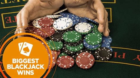 biggest blackjack win|biggest blackjack bet.